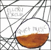 Quiet Music von Ellery Eskelin