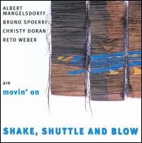 Shake, Shuttle and Blow von Albert Mangelsdorff