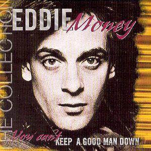 Can't Keep a Good Man Down von Eddie Money
