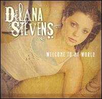 Welcome to My World von Delana Stevens