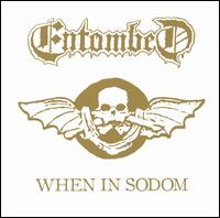 When in Sodom von Entombed