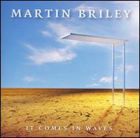 It Comes in Waves von Martin Briley