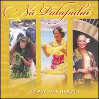 Ka Pua Hae Hawaii von Na Palapalai