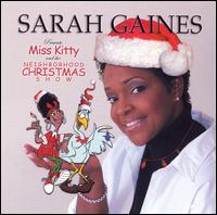 Miss Kitty and the Neighborhood Christmas Show von Sarah Gaines