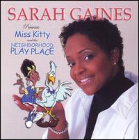 Miss Kitty and the Neighborhood Play Place von Sarah Gaines