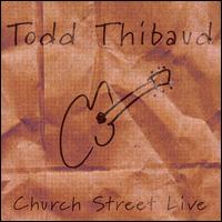 Church Street Live von Todd Thibaud