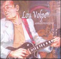 Undercovers von Lou Volpe