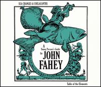 Sea Changes and Coelacanths: A Young Person's Guide to John Fahey von John Fahey