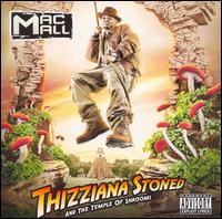 Thizziana Stoned & Tha Temple of Shrooms von Mac Mall