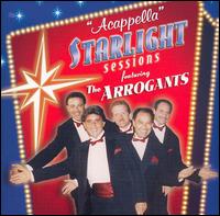 Acappella Starlight Sessions von The Arrogants