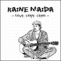 Love Hope Hero von Raine Maida