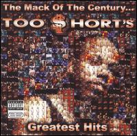 Mack of the Century... Too $Hort's Greatest Hits von Too Short