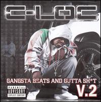 Gangsta Beats and Gutta Sh*t, Vol. 2 von C-Loc