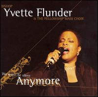 We Won't Be Silent Anymore von Rev. Yvette Flunder