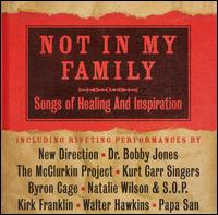 Not in My Family: Songs of Healing and Inspiration von Various Artists