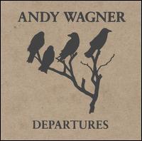 Departures von Andy Wagner