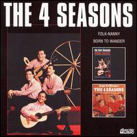 Folk-Nanny/Born to Wander von The Four Seasons