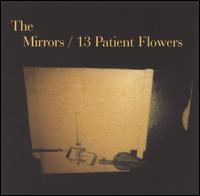 13 Patient Flowers von The Mirrors