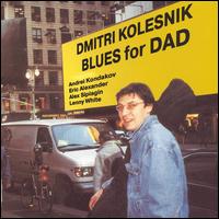 Blues for Dad von Dmitri Kolesnik