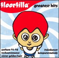 Greatest Hits von Floorfilla