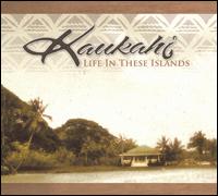 Life in These Islands von Kaukahi