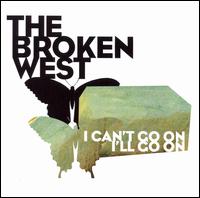 I Can't Go On, I'll Go On von The Broken West