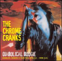 Diabolical Boogie: Singles, Demos, & Rarities von Chrome Cranks