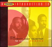 Proper Introduction to the Modern Jazz Quartet: La Ronde von The Modern Jazz Quartet