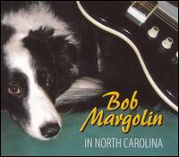 In North Carolina von Bob Margolin