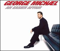 Easier Affair von George Michael