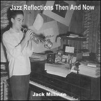 Jazz Reflections Then and Now von Jack Millman