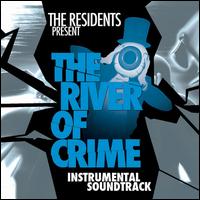 River of Crime: Episodes 1-5 - Instrumental Soundtrack von Residents