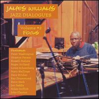 Jazz Dialogues, Vol. 2: Focus von James Williams