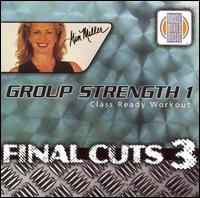 Final Cuts, Vol. 3: Group Strength, Vol. 1: Class Ready Workout von Kim Miller