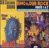 King of the Dub Rock, Pts. 1-2 von Sir Coxsone