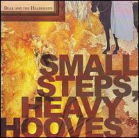 Small Steps, Heavy Hooves von Dear and the Headlights