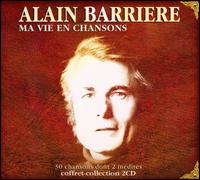 Ma Vie en Chanson von Alain Barriere