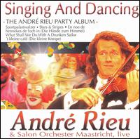 Singing and Dancing von André Rieu