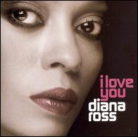 I Love You von Diana Ross