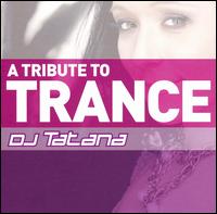 Tribute to Trance von DJ Tatana