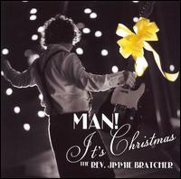 Man! It's Christmas von Rev. Jimmie Bratcher