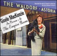 In Person at the Empire Room von Gisele MacKenzie