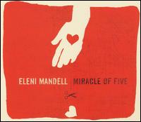 Miracle of Five von Eleni Mandell