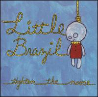 Tighten the Noose von Little Brazil