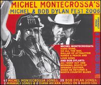 Michel & Bob Dylan Fest 2006 von Michel Montecrossa