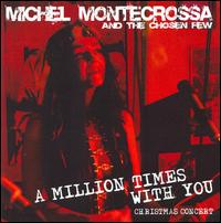 Million Times with You: Christmas Concert von Michel Montecrossa