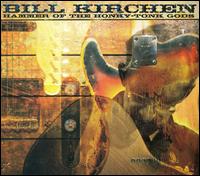 Hammer of the Honky-Tonk Gods von Bill Kirchen