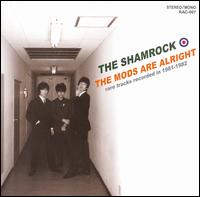 Mods Are Alright: Rare Tracks Recorded in 1981-1982 von Shamrock