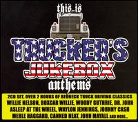 This Is Trucker's Jukebox Anthems [Cleopatra] von Various Artists