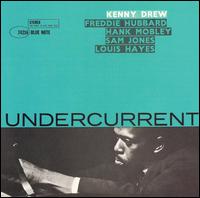 Undercurrent von Kenny Drew